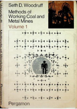 Methods of Working Coal and Metal Mines Volume 1
