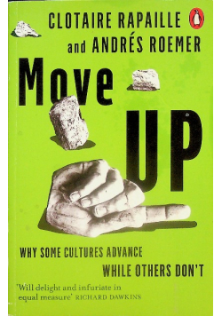 Move Up Why Some Cultures Advance While Others Don't