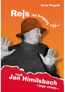 Rejs na krzywy ryj czyli Jan Himilsbach i jego..BR