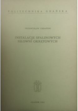 Instalacje spalinowych siłowni okrętowych