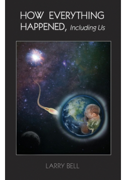 How Everything Happened