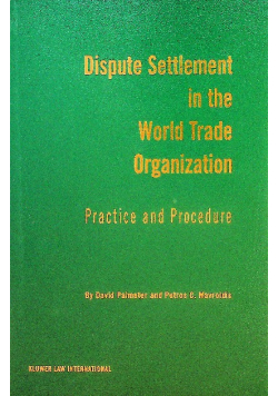 Dispute settlement in the World Trade Organization