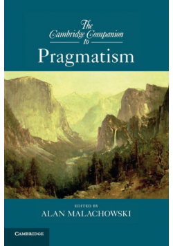 The Cambridge Companion to Pragmatism