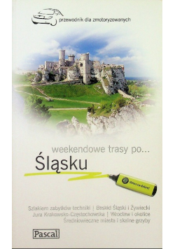 Weekendowe trasy po Śląsku