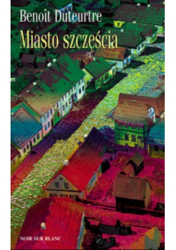 Miasto szczęścia