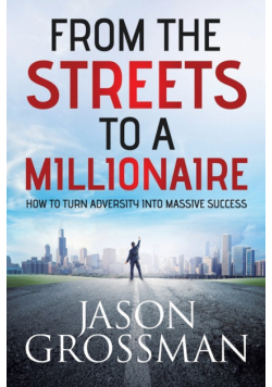 From the Streets to a Millionaire