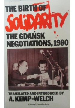 The birth of solidarity The Gdańsk negotiations 1980