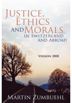 Justice, Ethics and Morals in Switzerland and Abroad