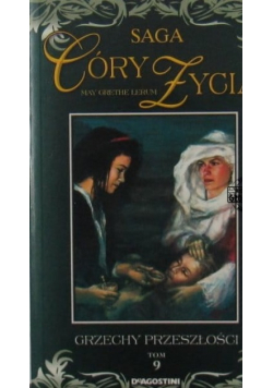 Saga Córy Życia tom 9 Grzechy Przeszłości