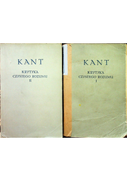 Krytyka czystego rozumu tom 1 i 2