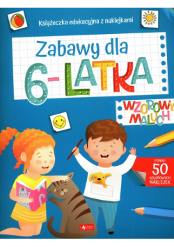 Wzorowy maluch Zabawy dla 6-latka