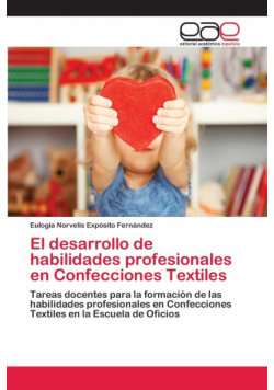 El desarrollo de habilidades profesionales en Confecciones Textiles