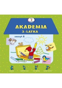 Akademia 3-latka. Zeszyt A