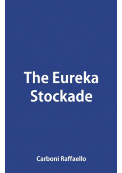 The Eureka Stockade