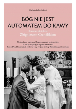 Bóg nie jest automatem do kawy