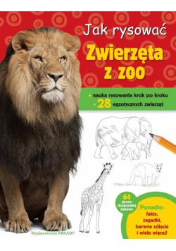 Jak rysować. Zwierzęta w zoo