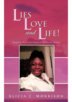 Lies, Love, and Life!