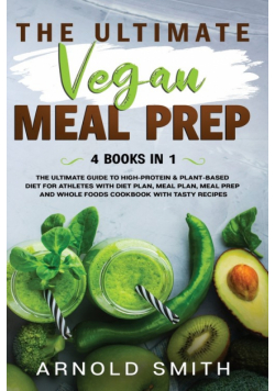 The Ultimate Vegan  Meal Prep