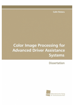 Color Image Processing for Advanced Driver Assistance Systems