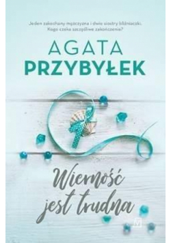 Wierność jest trudna