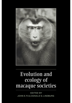 Evolution and Ecology of Macaque Societies