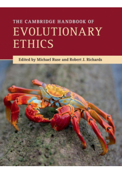 The Cambridge Handbook of Evolutionary Ethics