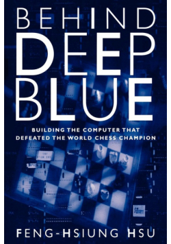 Behind Deep Blue