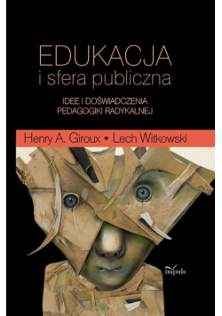 Giroux Henry A. - Edukacja i sfera publiczna