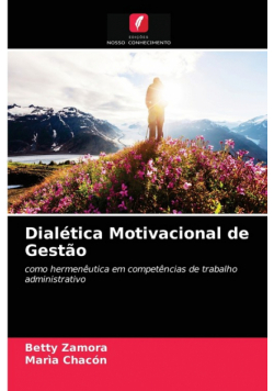 Dialética Motivacional de Gestão