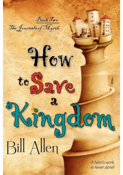 How to Save a Kingdom