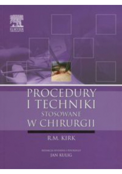 Procedury i techniki stosowane w chirurgii