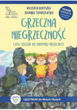 Grzeczna niegrzeczność, czyli sposób na...