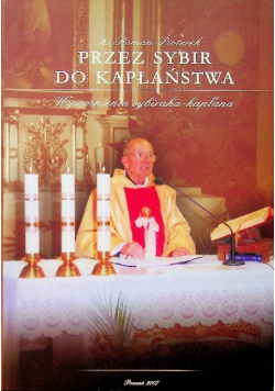 Przez Sybir do kaplaństwa
