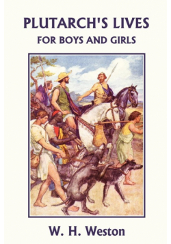 Plutarch's Lives for Boys and Girls (Yesterday's Classics)