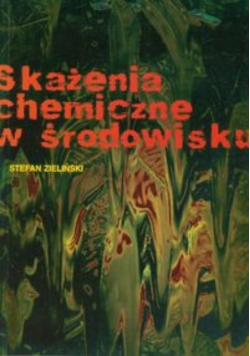 Skażenia chemiczne w środowisku