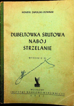 Dubeltówka śrutowa nabój strzelanie 1947 r.