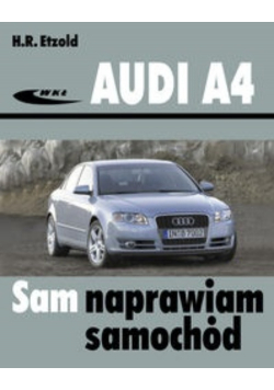 Audi A4 Sam naprawiam samochód