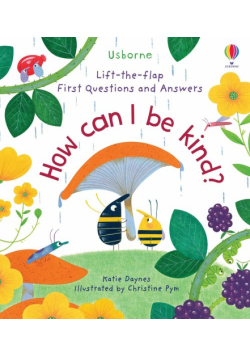 First Questions and Answers: How Can I Be Kind