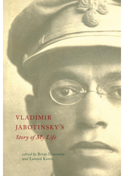 Vladimir Jabotinsky's Story of My Life