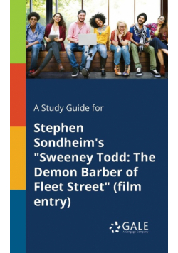 A Study Guide for Stephen Sondheim's "Sweeney Todd