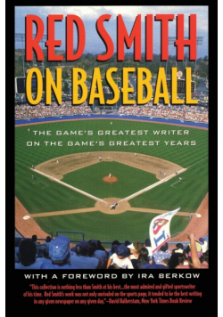 Red Smith on Baseball