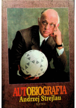 Autobiografia    Andrzej Strejlau