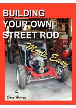 Building Your Own Street Rod Made Easy