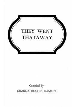 They Went Thataway. Three Volumes in One