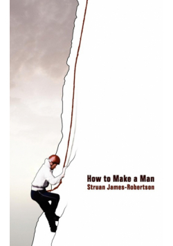 How to Make a Man