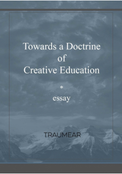 Towards a Doctrine of Creative Education