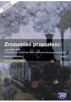 Historia LO 3 Zrozumieć przeszłość Podr ZR E-Testy