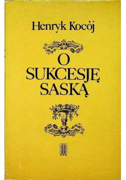 O sukcesję saską