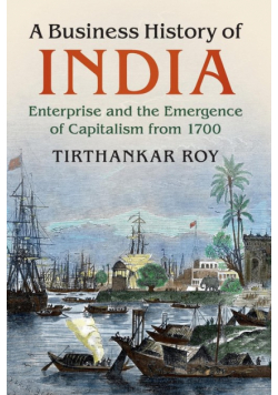 A Business History of India
