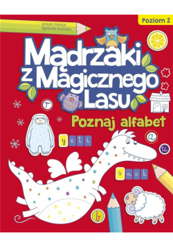 Mądrzaki z Magicznego Lasu. Poznaj alfabet 2